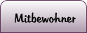 Mitbewohner